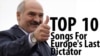 The Biggest Hits For Europe's Last Dictator